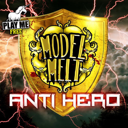 Model Melt - Antihero (Original Mix) [Play Me Free]