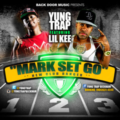Mark Set Go Feat. Lil Kee (Prod. by Beastmode)