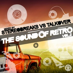 Stereobreaks vs Talkover - The Sound Of Retro.Vol.2