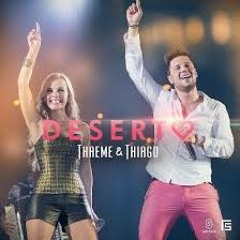 Thaeme e Thiago - Deserto Remix 2013 ( Dj Welton C@mpos )