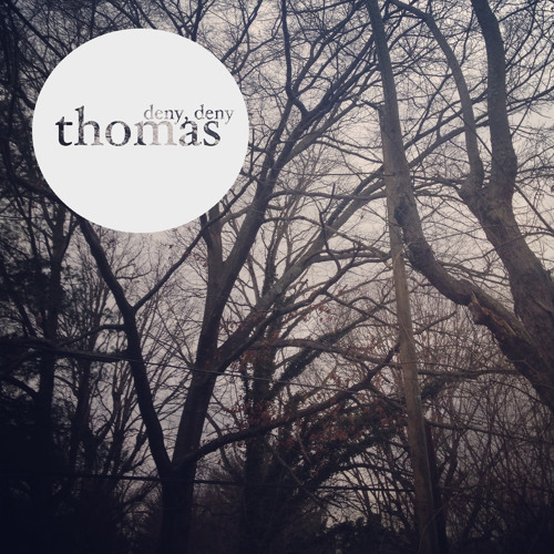Thomas McNeely - Deny, Deny