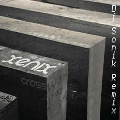 Xenix - Crosswalk Kid (Dj Sonik Remix) [FREE DOWNLOAD]