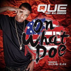 QUE- On What Doe  (Street)
