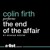 Artwork for The End of the Affair by Graham Greene, Narrated by Colin Firth