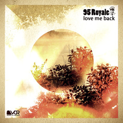 VCR211 - 95 Royale   - Love Me Back