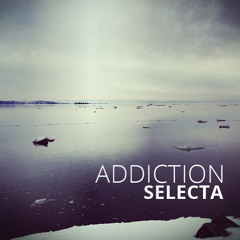Addiction Selecta