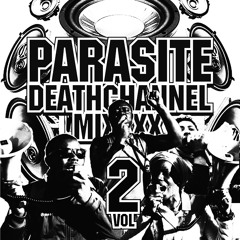 Parasite - DeathChannel MiXXXX Vol2