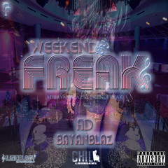 ADBRYANBLAZ ~ WeekEndFREAK