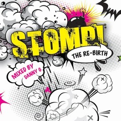 STOMP! The Re-Birth (Mixed By Danny G) **FREE DOWNLOAD LINK IN DESCRIPTION**