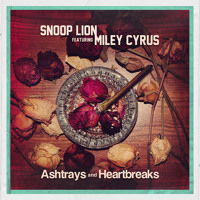 Snoop Lion - Ashtrays and Heartbreaks (Ft Miley Cyrus)