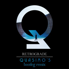 Retrograde (Quasimo's bootleg remix)