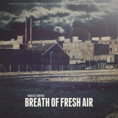 Breath Of Fresh Air (Gotta Get Away)