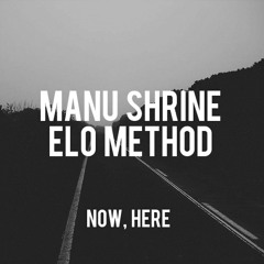 Manu Shrine & Elo Method - Before[Free]