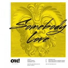 Rafael Cerato-Somebody Love TDRMC remix