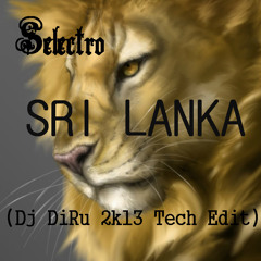 Selectro - SriLanka ( DiRu 2k13 Tech Edit ) Full