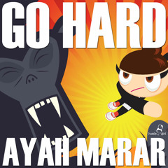 AYAH MARAR FEAT ILLAMAN 'GO HARD' [PREVIEW] OUT 8TH APRIL 2013