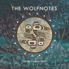 The Wolfnotes - Upper Atmosphere