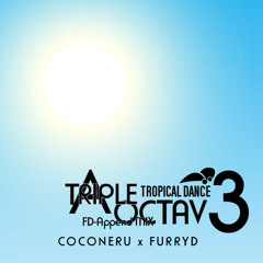 FurryD - A Triple Octav3 (FD-Append Mix) //Append Only//