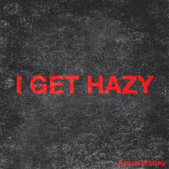 I Get Hazy