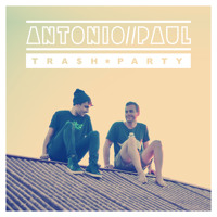 Antonio Paul - Tra$h Party