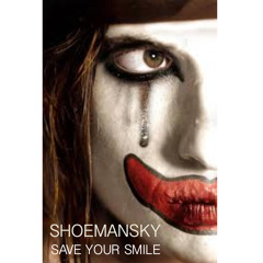 Shoemansky - Save Your Smile