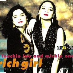 Rich Girl - Louchie Lou & Michie One