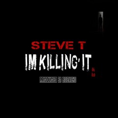 Steve-T - I'm Killin' It (This Flesh)