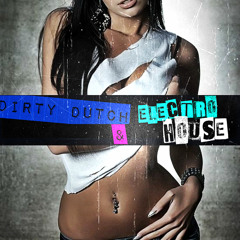 Dirty Dutch & Electro House Mix - April 2013 (OOZLEME) FREE DOWNLOAD!