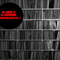 Break Builders Vol 1 part 1 ---DJ Zeph & DJ Imperial