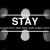 Rihanna - Stay ft. Mikky Ekko (John Allred Cover)