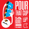 Pour That Cup (Original Mix) - Surecut Kids