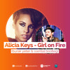 Alicia Keys - Girl On Fire (Burak Yeter & Ssential Bootleg) (FREE DOWNLOAD)