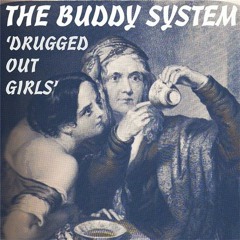 The Buddy System - Drugged Out Girls (Max Donato Rmx) - Beat Code