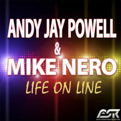 Andy Jay Powell & Mike Nero - "Life On Line"