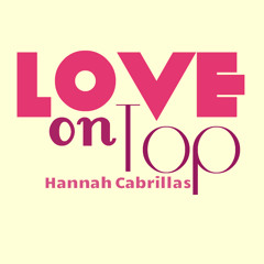 Love On Top (Cover) - Hannah Cabrillas