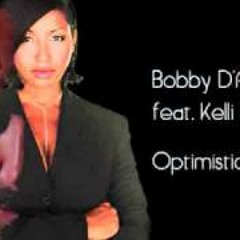 Bobby D Ambrosio Feat Kelli Sae - Optimistic (D'Ambrosio And Tappert Club Mix)