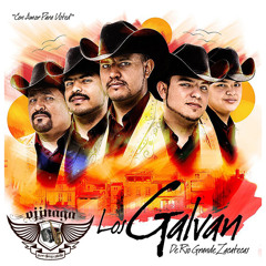 Los Galvan de Rio Grande Zacatecas- Nada Me Falta