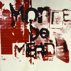Monde de Merde - "Lonely Lizzie"