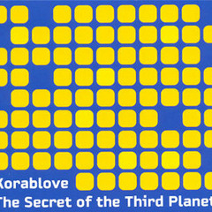 Korablove - L.B.O. I The Secrets of the Third Planet (2007)