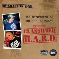 Sicknote & Lively - Classified H.A.R.D