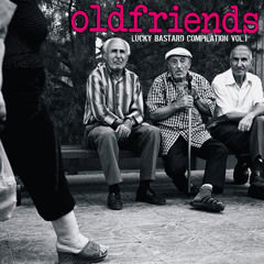 "OLD FRIENDS" Lucky Bastard Compilation Vol.1