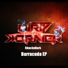 DKR062 : ChucknDark - Barracuda (Original Mix) Out Beatport 20/05/2013