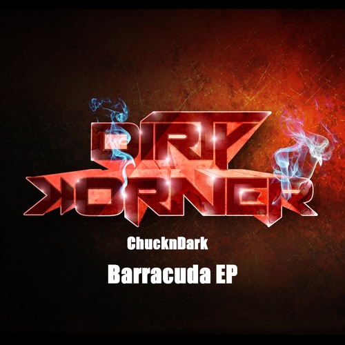 DKR062 : ChucknDark - Barracuda (Original Mix) Out Beatport 20/05/2013