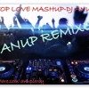 NONSTOP LOVE MASHUP MIX DJ ANUP-2013