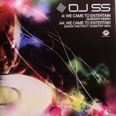 235..Dj Ss - We Came To Entertain (Sub Zero Remix)