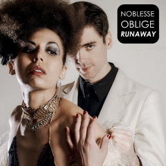 Noblesse Oblige - Runaway (Lars Moston Remix)