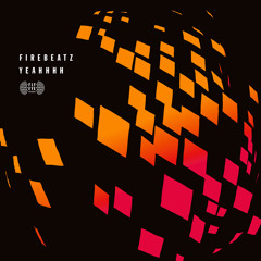 Firebeatz - Yeahhhh (Available April 15)