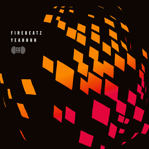 Firebeatz - Yeahhhh (Available April 15)