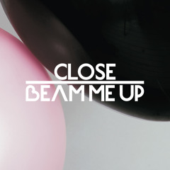 CLOSE - 'Beam Me Up' feat. Charlene Soraia & Scuba (George FitzGerald Remix)