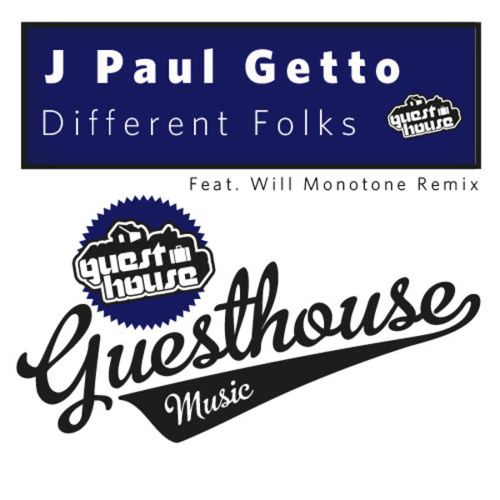 J Paul Getto - Different Folks (Original Mix)